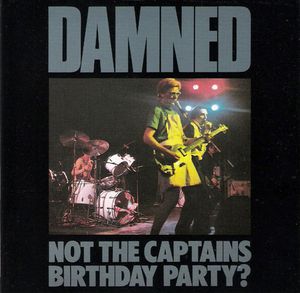 Not the Captains Birthday Party? (Live)