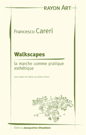 Walkscapes : La marche comme pratique esthétique