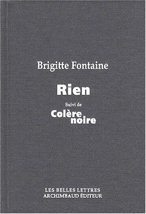 Rien, suivi de Colère noire