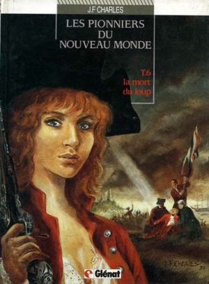 La Mort du loup - Les Pionniers du Nouveau Monde, tome 6