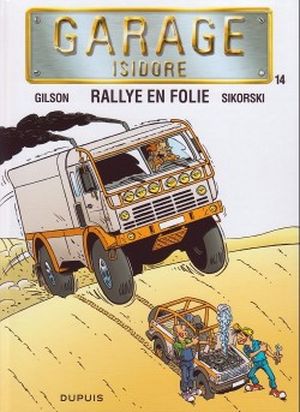 Rallye en folie - Garage Isidore, tome 14