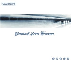 Ground Zero Heaven (EP)