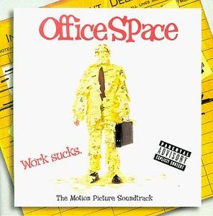 Office Space: Motion Picture Soundtrack (OST)
