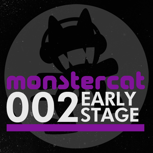Monstercat 002 – Early Stage