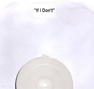 If I Don’t (Dubstep Mixes) (Single)