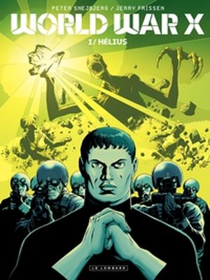 Hélius - World War X, tome 1