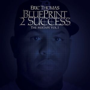 Blueprint 2 Success - The Mixtape, Volume 1