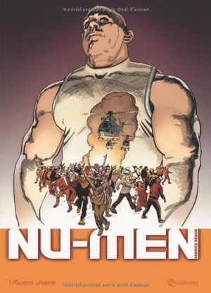 Guerre urbaine - Nu-Men, tome 1