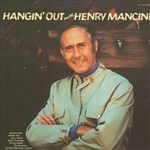 Pochette Hangin’ Out With Henry Mancini