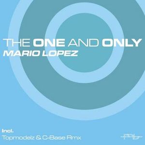 The One and Only (C-Base vs. Mario Lopez mix)