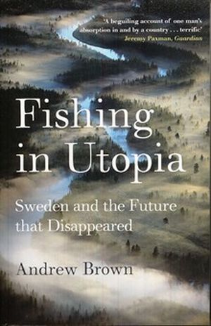Fishing in utopia