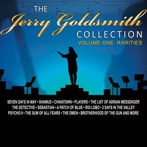 The Jerry Goldsmith Collection, Volume One: Rarities