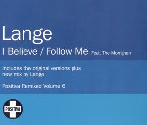 I Believe / Follow Me (Single)