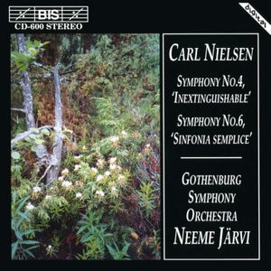 Symphony no. 4 "Inextinguishable" / Symphony no. 6 "Sinfonia semplice"