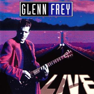Glenn Frey Live (Live)