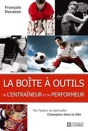 La boite à outils de l'entraineur et du performeur