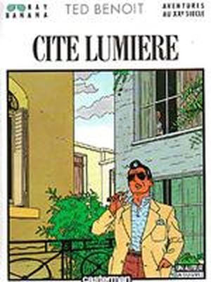 Cité lumière - Ray Banana, tome 2