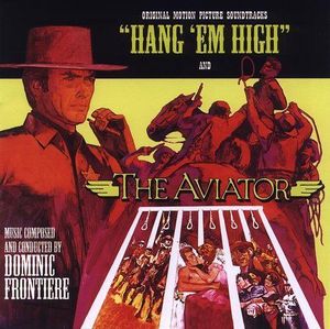 Hang 'Em High / The Aviator (OST)