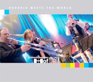 Bavaria Meets the World (Live)