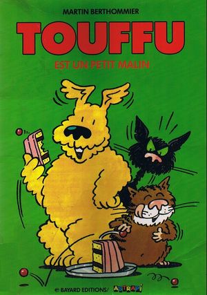 Touffu est un petit malin - Touffu, tome 3