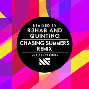 Chasing Summers (R3hab & Quintino remix edit)