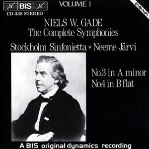 The Complete Symphonies, Volume 1: No. 3 in A minor / No. 4 in B-flat
