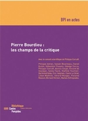 Pierre Bourdieu, les champs de la critique