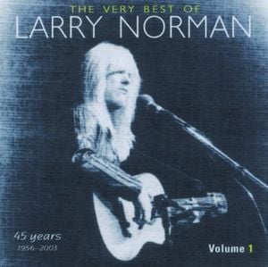 The Very Best of Larry Norman, Volume 1