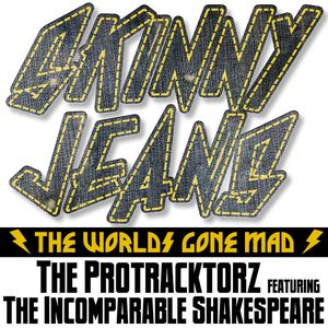 Skinny Jeans (The World's Gone Mad)