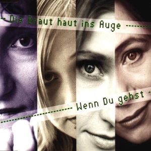 Wenn Du Gehst (Single)