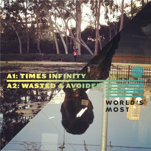 Times Infinity / Wasted & Avoided (Single)