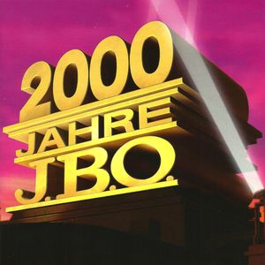 2000 Jahre J.B.O. (Live)