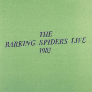 The Barking Spiders Live 1983 (Live)