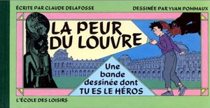 La Peur du Louvre - Une bande dessinée dont tu es le héros, tome 1