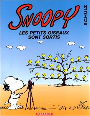 Les petits oiseaux sont sortis - Snoopy, tome 31