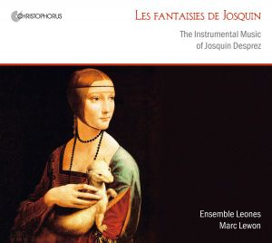 Les fantaisies de Josquin: The Instrumental Music of Josquin Desprez