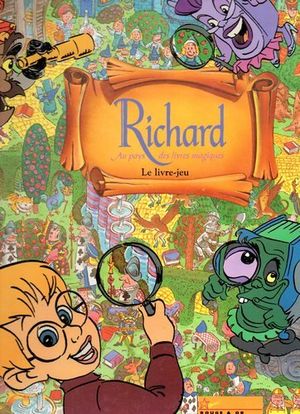 Richard au pays des livres magiques : Le Livre-jeu