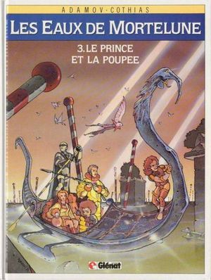 Le Prince et la Poupée - Les Eaux de Mortelune, tome 3