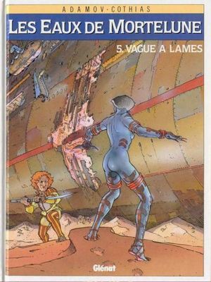 Vague à lames - Les Eaux de Mortelune, tome 5