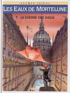 La Guerre des dieux - Les Eaux de Mortelune, tome 7