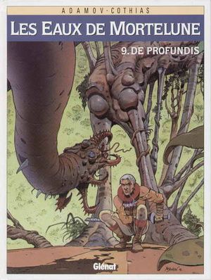 De profundis - Les Eaux de Mortelune, tome 9