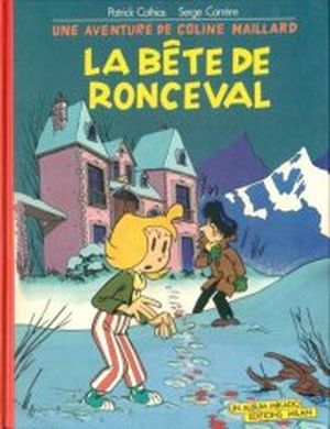 La bête de Ronceval, Une aventure de Coline Maillard, tome 1