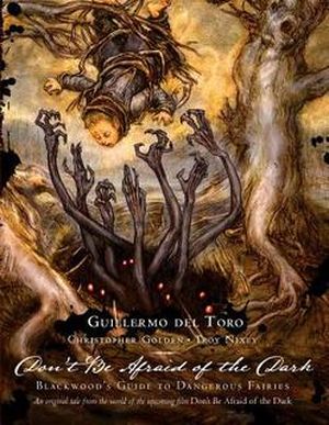Don't be afraid of the dark - Blackwood's guide to dangerous fairies