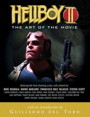 Hellboy II : The Art of the Movie