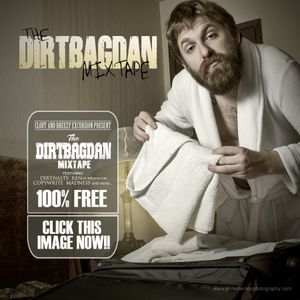 The Dirtbag Dan Mixtape