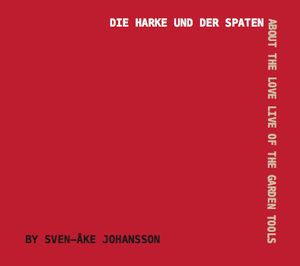 Die Harke und der Spaten