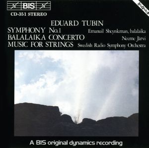 Symphony no. 1 / Balalaika Concerto / Music for Strings