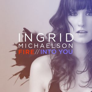 Fire / Into You (Single)