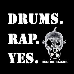 Drums. Rap. Yes.