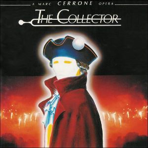 The Collector (A Marc Cerrone Opera)